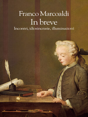 cover image of In breve. Incontri, idiosincrasie, illuminazioni